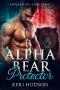 [Awakened Shifters 01] • Alpha Bear Protector